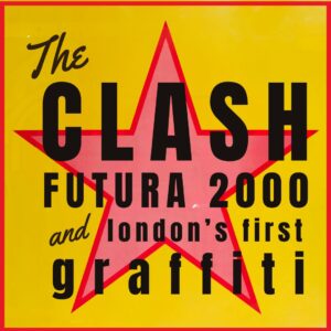 The Clash-Futura2000 - Graffitti