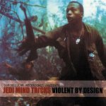 Jedi Mind Tricks - Violent By Design Album