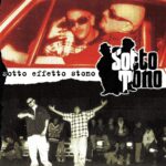 Sottotono - Sotto Effetto Stono - Album Hip Hop