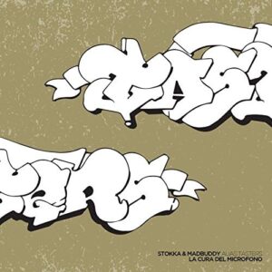 Stokka & Madbuddy - La Cura del Microfono - Album