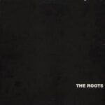 The Roots - Organix - Hip Hop Album