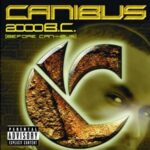 Canibus - 2000 B.C. (Before Can-I-Bus) - Hip Hop Album