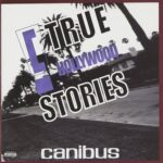 Canibus - C! True Hollywood Stories - Hip Hop Underground