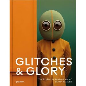 David Szauder - GLITCHES-AND-GLORY - Digital Art