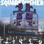 Squarepusher - Hard Normal Daddy - Album Elettronica