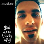 Atmosphere - God Loves Ugly - Album