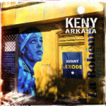 Keny Arkana - Avant L'Exode - Album Rap