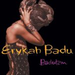 Erykah Badu - Baduizm - Album Neo Soul